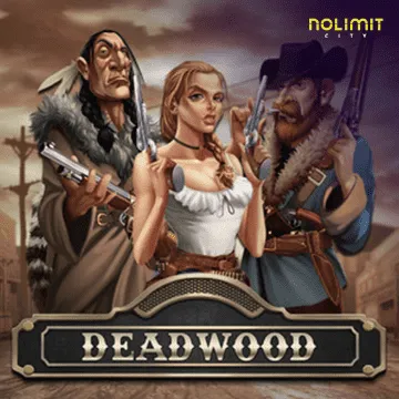 Deadwood xNudge - SPACEMANSLOT88