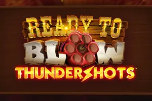 Ready to Blow: Thundershots - SPACEMANSLOT88