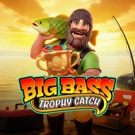 Pragmatic : Big Bass Trophy Catch - SPACEMANSLOT88